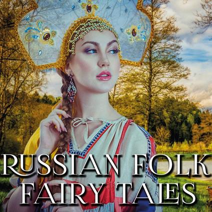 Russian Folk Fairy Tales
