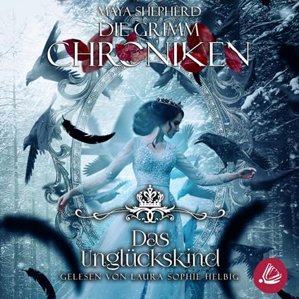Die Grimm-Chroniken 23 – Das Unglückskind