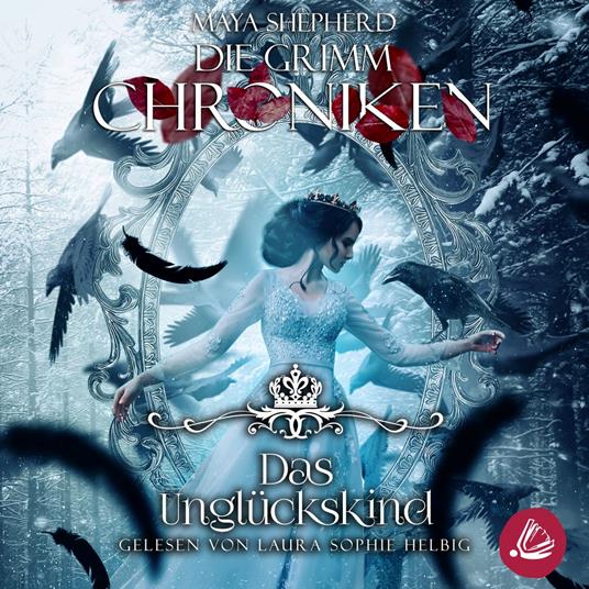 Die Grimm-Chroniken 23 – Das Unglückskind