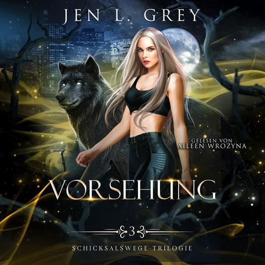 Vorsehung - Schicksalswege Trilogie 3