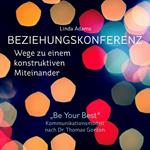 Beziehungskonferenz: Wege zu einem konstruktiven Miteinander