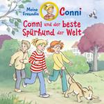 Conni und der beste Spürhund der Welt