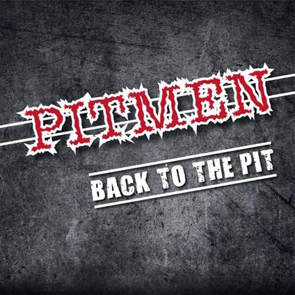 Back to the Pit - Vinile LP di Pitmen