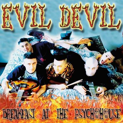 Breakfast at the Psychohouse - Vinile LP di Evil Devil