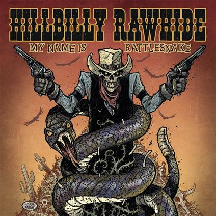 My Name Is Rattlesnake - CD Audio di Hillbilly Rawhide