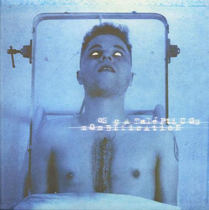Zombification - Vinile LP di Os Catalepticos