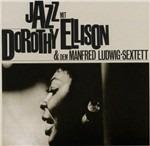 Jazz Mit Dorothy Ellison & dem Manfred Ludwig Sextet - CD Audio di Manfred Ludwig,Dorothy Ellison
