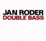 Double Bass - CD Audio di Jan Roder
