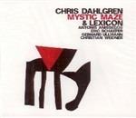 Mystic Maze - CD Audio di Chris Dahlgren