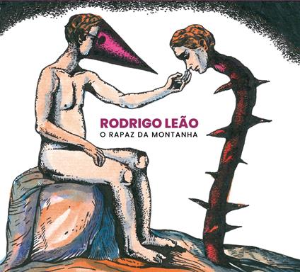 O Rapaz Da Montanha - CD Audio di Rodrigo Leão