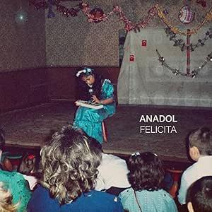 Felicita - CD Audio di Anadol