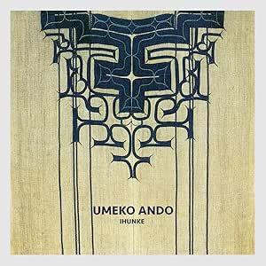 Ihunke - CD Audio di Umeko Ando