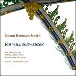Ich Will Schweigen - CD Audio di Johann Hermann Schein