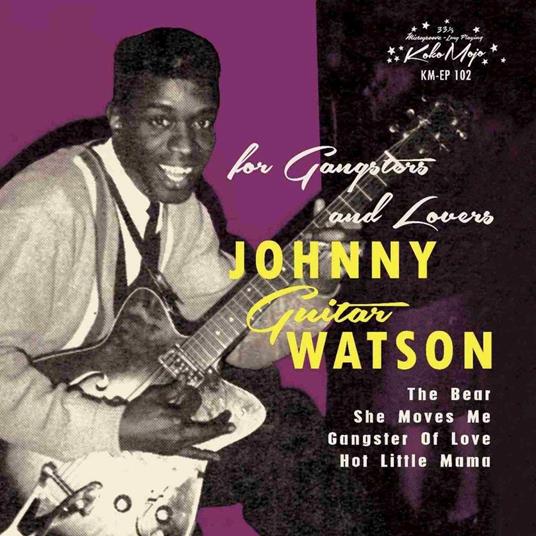 Bear Ep - Vinile LP di Johnny Guitar Watson
