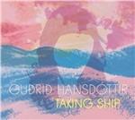 Taking Ship - CD Audio di Gudrid Hansdottir