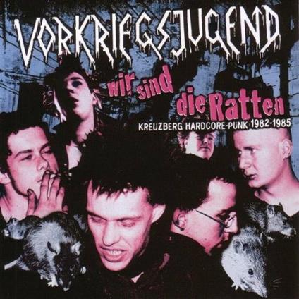 Wir Sind Die Ratten - CD Audio di Vorkriegsjugend