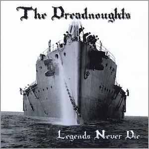 Legends Never Die (Reissue) - CD Audio di Dreadnoughts