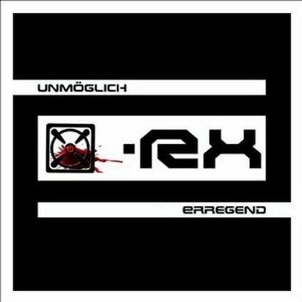 Unmoeglich - CD Audio di X-RX