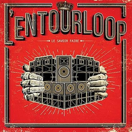 Le savoir faire - CD Audio di L' Entourloop