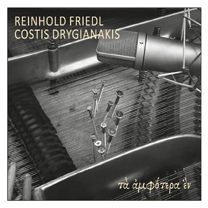 Ta Amfotera En (Two Into One) - CD Audio di Reinhold Friedl