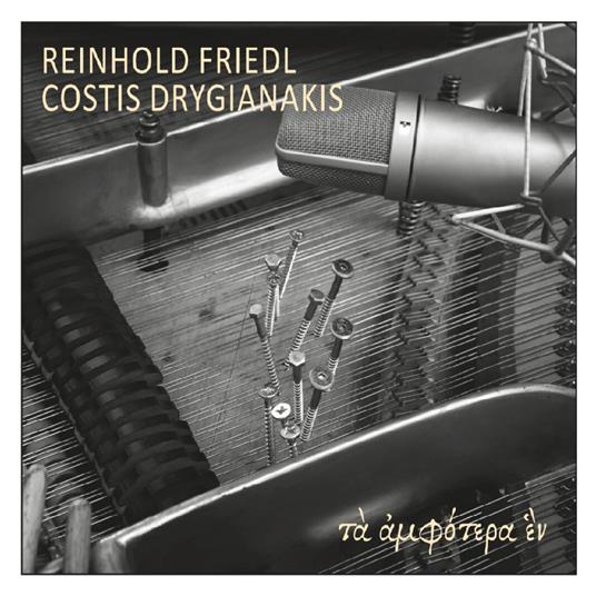 Ta Amfotera En (Two Into One) - CD Audio di Reinhold Friedl
