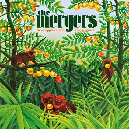 Three Apes In The Orange Grove - CD Audio di Mergers