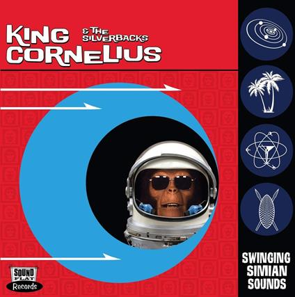 Swinging Simian Sounds - CD Audio di King Cornelius & The Silverbacks