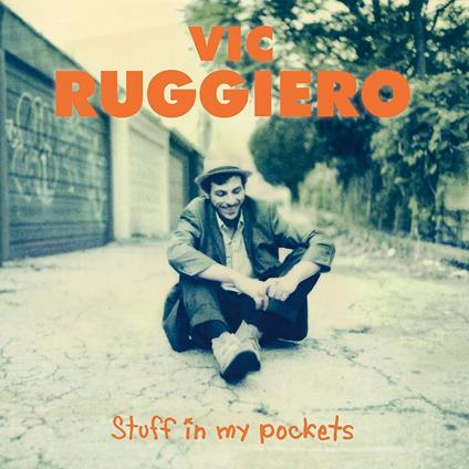 Stuff In My Pockets - CD Audio di Vic Ruggiero