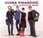 With Suspicious Mind - CD Audio di Vesna Pisarovic