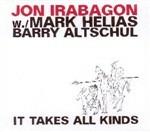 It Takes All Kinds - CD Audio di Jon Irabagon