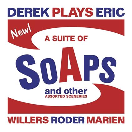 A Suite Of Soaps - CD Audio di Derek Plays Eric