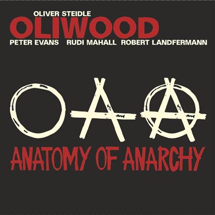 Anatomy Of Anarchy - CD Audio di Oliwood