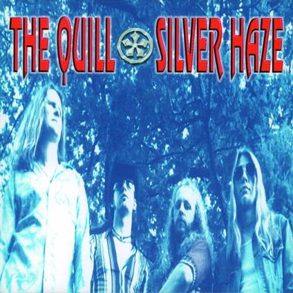 Silver Haze - CD Audio di Quill