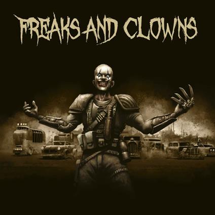 Freaks and Clowns - Vinile LP di Freaks and Clowns