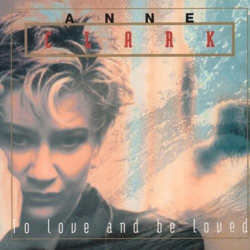 To Love and Be Loved - Vinile LP di Anne Clark