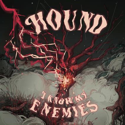 I Know My Enemies - Vinile LP di Hound