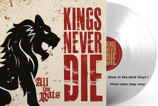 All The Rats (Transp. Glow In The Dark) - Vinile LP di Kings Never Die