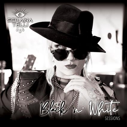 Black 'N' White Sessions - CD Audio di Seraina Telli