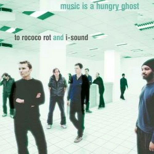 Music Is a Hungry Ghost - Vinile LP di To Rococo Rot