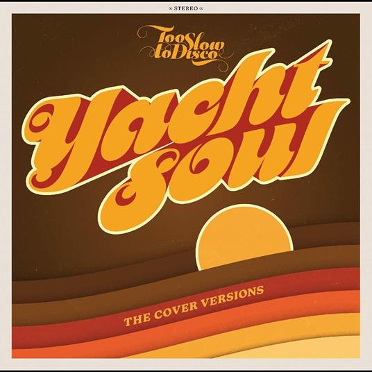 Too Slow to Disco Presents Yacht Soul - Vinile LP