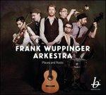 Places and Roots - CD Audio di Frank Wuppinger (Arkestra)
