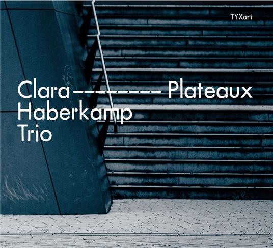Plateaux - CD Audio di Clara Haberkamp