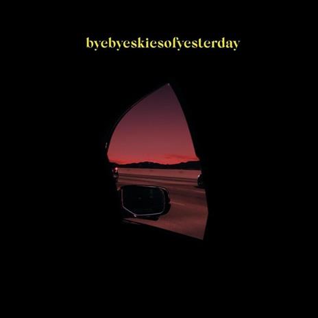 Byebyeskiesofyesterday - CD Audio di Matija