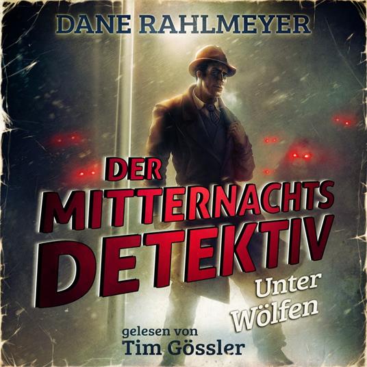 Der Mitternachtsdetektiv: Unter Wölfen - Eine Novelle