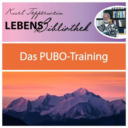 Lebens Bibliothek - Das Pubo-Training