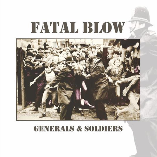 Generals & Soldiers - CD Audio di Fatal Blow