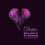 Desire (Coloured Vinyl Limited Edition)