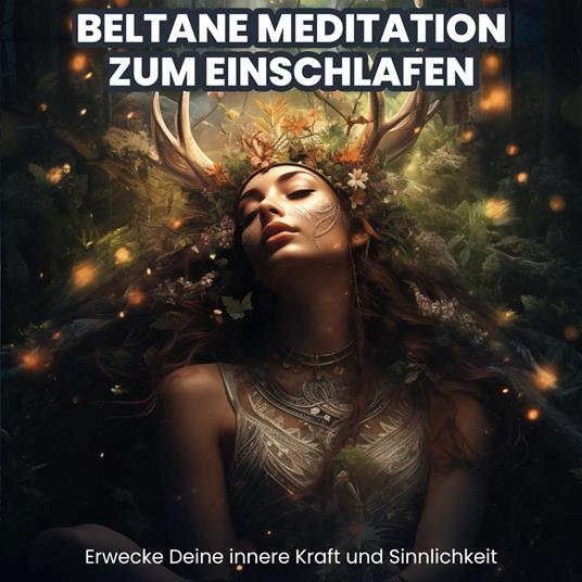Beltane Meditation zum Einschlafen