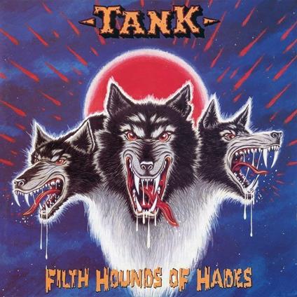 Filth Hounds Of Hades - CD Audio di Tank
