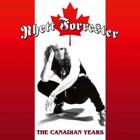 The Canadian Years - Vinile LP di Rhett Forrester